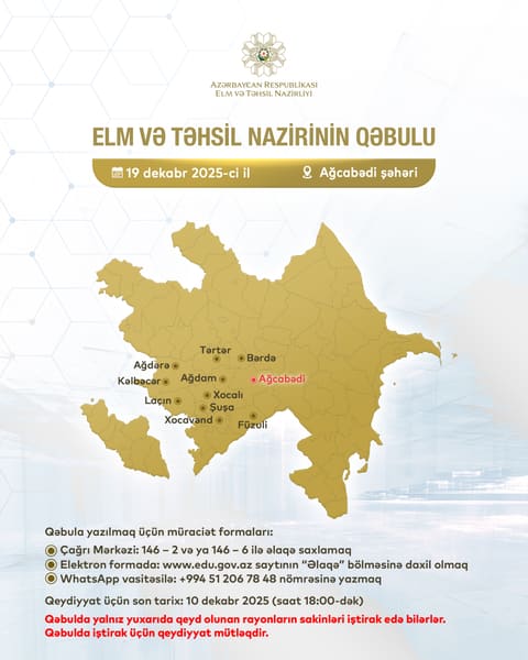 Elm və təhsil naziri Ağcabədidə vətəndaşları qəbul edəcək