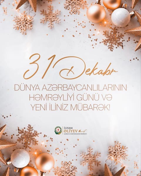 İlham Əliyev Dünya Azərbaycanlılarının həmrəyliyi Günü və Yeni İllə bağlı paylaşım edib