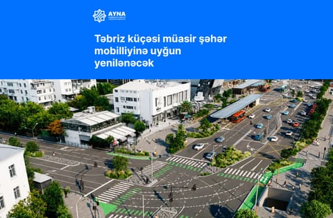 Bakının Təbriz küçəsi belə görünəcək - FOTOLAR