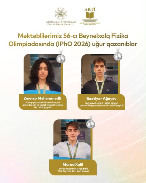 Azərbaycan məktəbliləri Beynəlxalq Fizika Olimpiadasında son 20 ilin ən yüksək nəticəsini əldə ediblər