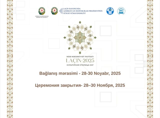 Laçın şəhəri MDB-nin mədəniyyət paytaxtı missiyasını başa vurur