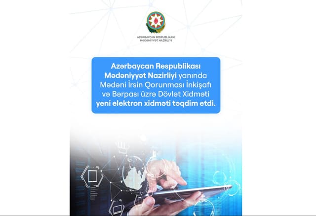 Mədəniyyət Nazirliyi bir sıra xidmətləri elektron formata keçirib