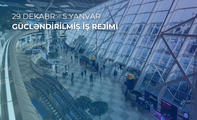 Heydər Əliyev Beynəlxalq Aeroportu gücləndirilmiş iş rejimində fəaliyyət göstərəcək