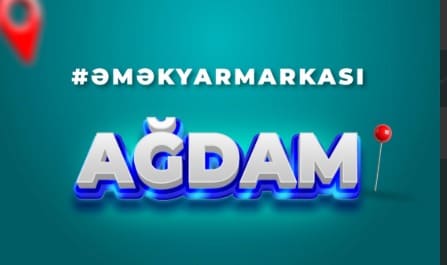 Ağdamda növbəti əmək yarmarkası keçiriləcək