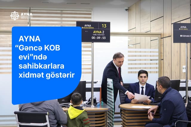 AYNA “Gəncə KOB evi”ndə sahibkarlara xidmət göstərir