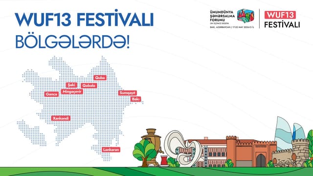 Bölgələrdə WUF13 festivalı keçiriləcək
