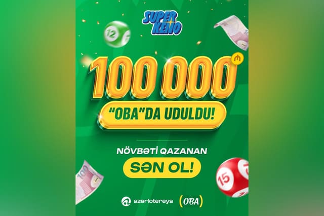 “OBA”dan alınan uduşlu tiraj lotereyasından 100 000 manat böyük uduş qazanılıb