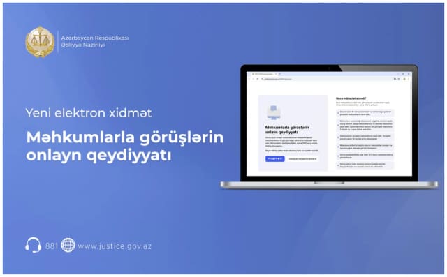 “Məhkumlarla görüşlərin onlayn qeydiyyatı” xidməti istifadəyə verilib