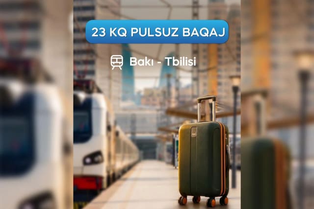 Bakı–Tbilisi–Bakı qatarında pulsuz baqaj qaydaları açıqlanıb