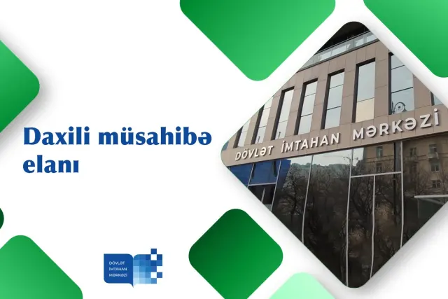 Dövlət orqanlarında vakant inzibati vəzifələrin tutulması məqsədilə daxili müsahibə elan edilir