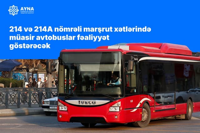 214 və 214A nömrəli marşrut xətlərində müasir avtobuslar fəaliyyət göstərəcək