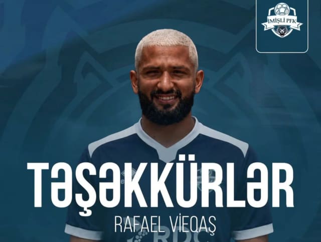 "İmişli" Rafael Vieqaşla yolları ayırıb