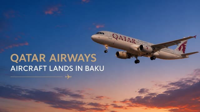 "Qatar Airways”in təyyarəsi ehtiyat hava limanı kimi Bakıya eniş edib