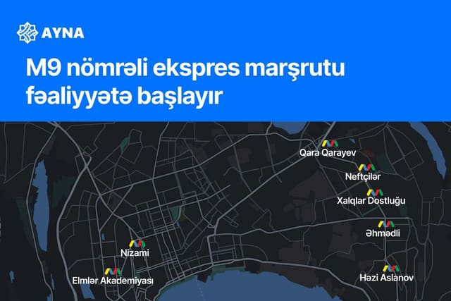 M9 nömrəli ekspres marşrutu fəaliyyətə başlayır