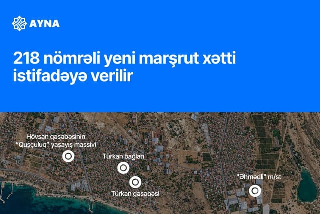218 nömrəli yeni marşrut xətti istifadəyə verilir