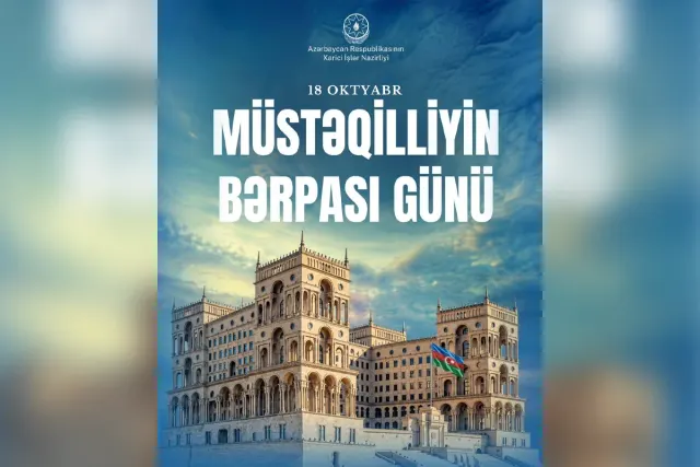 XİN: Müstəqilliyin Bərpası Günü xalqımızın dövlətçilik ənənələrinə sadiqliyinin təcəssümüdür