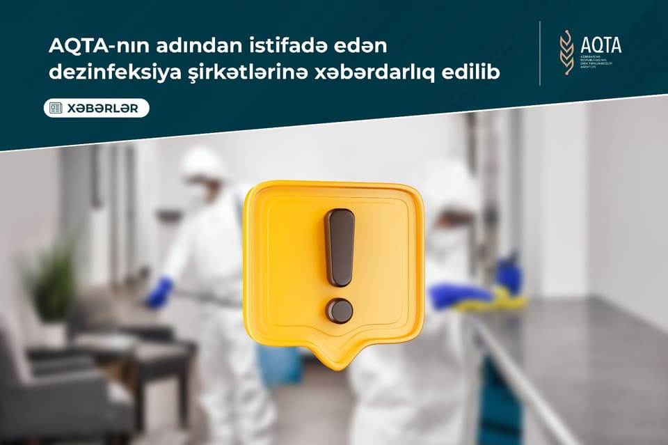 AQTA-nın adından istifadə edən dezinfeksiya şirkətlərinə xəbərdarlıq edilib