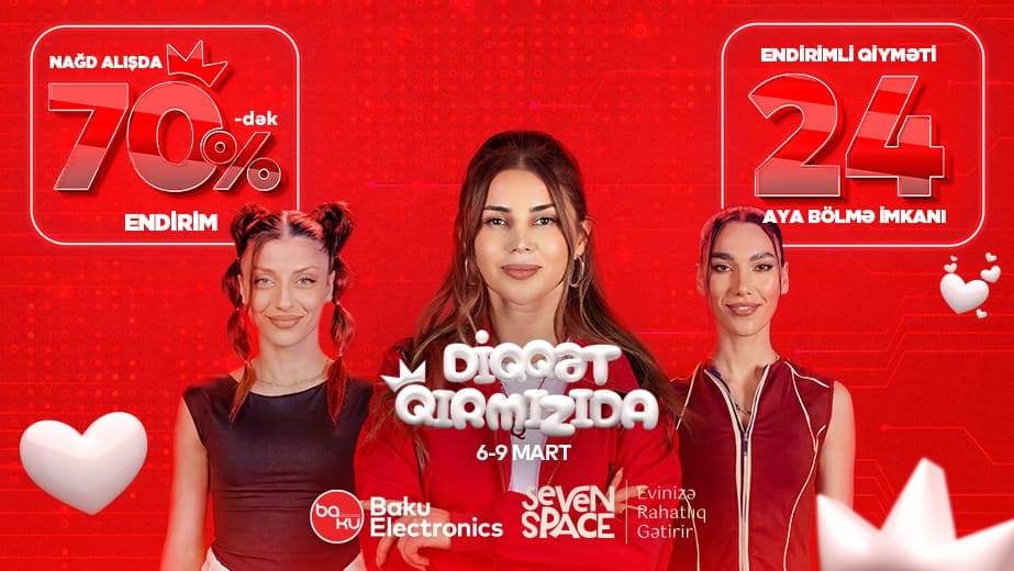 Bu qırmızı dayanmaq üçün deyil, cəmi 4 günlük fürsəti tutmaq üçündür, yəni Baku Electronics-də “Diqqət Qırmızıdadır”!