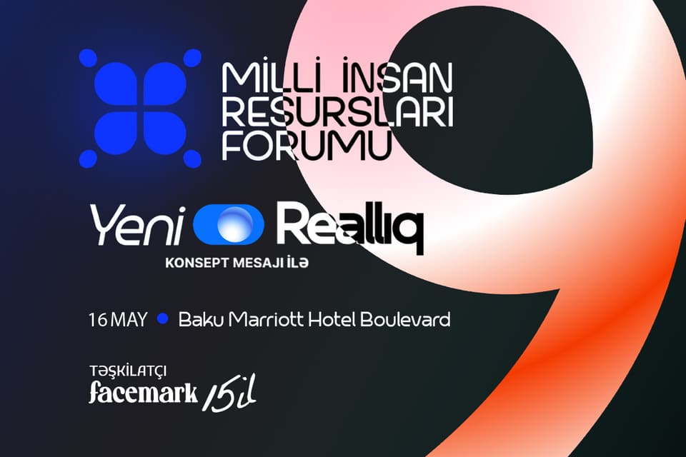 Ölkəmizdə IX Milli İnsan Resursları Forumu keçiriləcək!