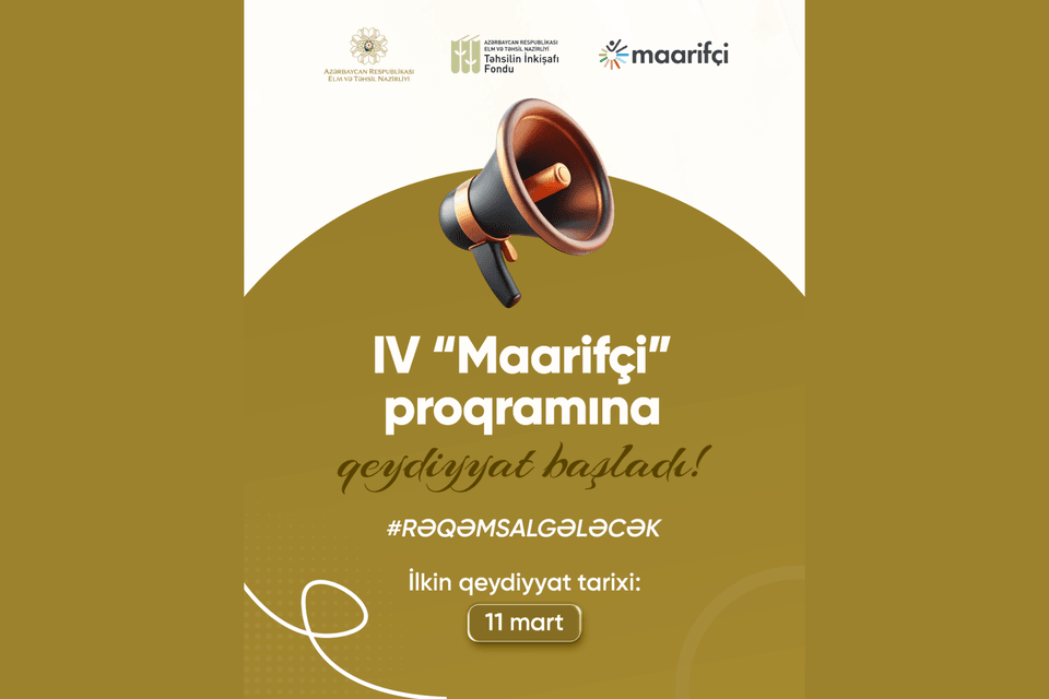 IV “Maarifçi” tələbə-məzun təcrübə proqramına qeydiyyat başlayıb