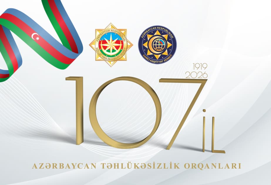 Azərbaycan təhlükəsizlik orqanlarının yaradılmasının 107-ci ildönümü tamam olur