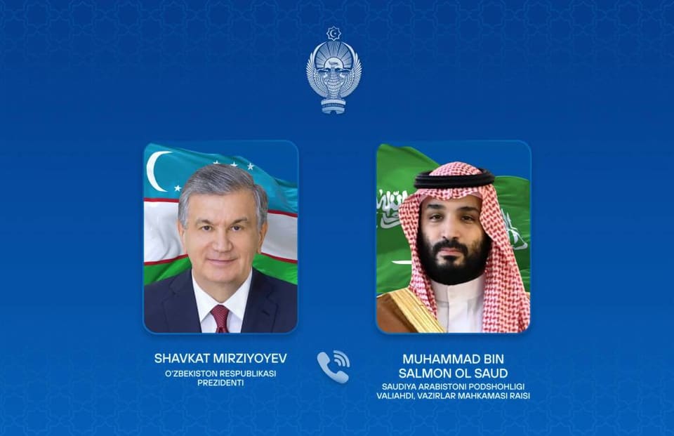 Özbəkistan Prezidenti Səudiyyə Ərəbistanının vəliəhdi ilə telefon danışığı aparıb