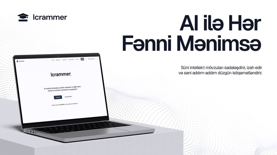 İmtahan hazırlığında yeni dövr: Icrammer effektiv öyrənmə imkanı yaradır
