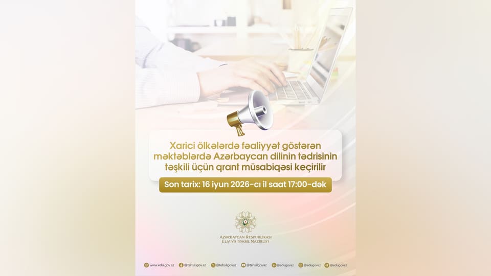 Xaricdə Azərbaycan dilinin tədrisi üzrə qrant müsabiqəsinin müddəti uzadılıb