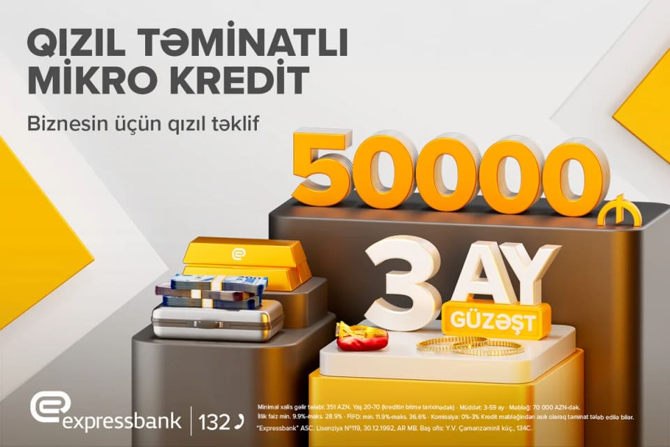 "Expressbank"dan sahibkarlar üçün yeni təklif – Qızıl təminatlı mikro kredit