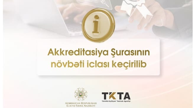 Akkreditasiya Şurası ali təhsil müəssisələri və təhsil proqramları üzrə qərarlar qəbul edib