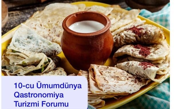 Azərbaycan 10-cu Ümumdünya Qastronomiya Turizmi Forumuna ev sahibliyi edəcək