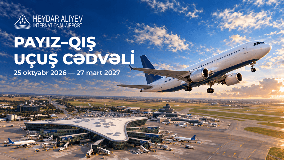 Heydər Əliyev Beynəlxalq Aeroportu payız-qış uçuş cədvəlinə keçir