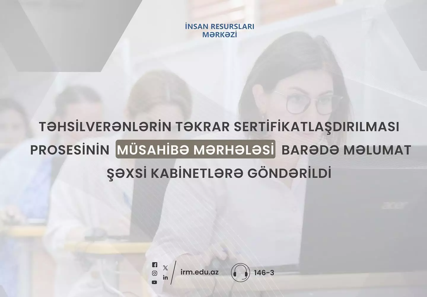 Təkrar sertifikatlaşdırma prosesinin müsahibə mərhələsinin nəticələri açıqlanıb