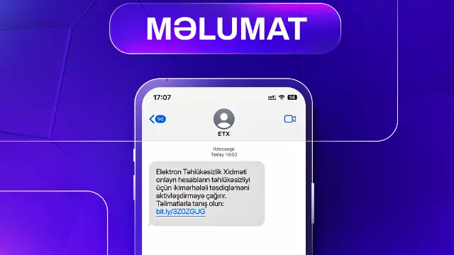 ETX vətəndaşlara hesablarının təhlükəsizliyinin təmin edilməsi məqsədilə SMS-lər göndərir