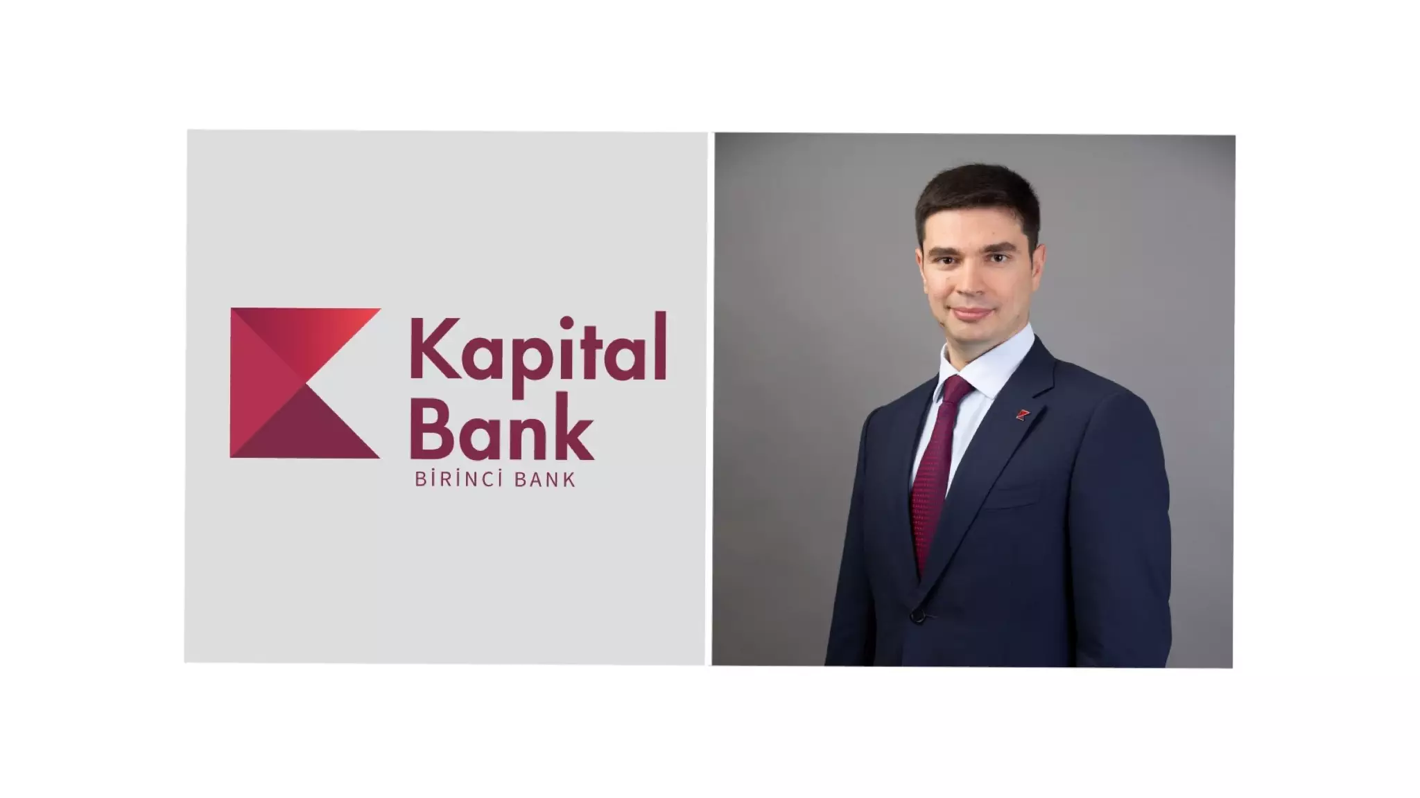 Kapital Bank-ın İdarə Heyətinin sədri, Baş İcraçı direktoru Fərid Hüseynov: “Ölkənin birinci bankı” adını layiqincə daşımağa davam edəcəyik”