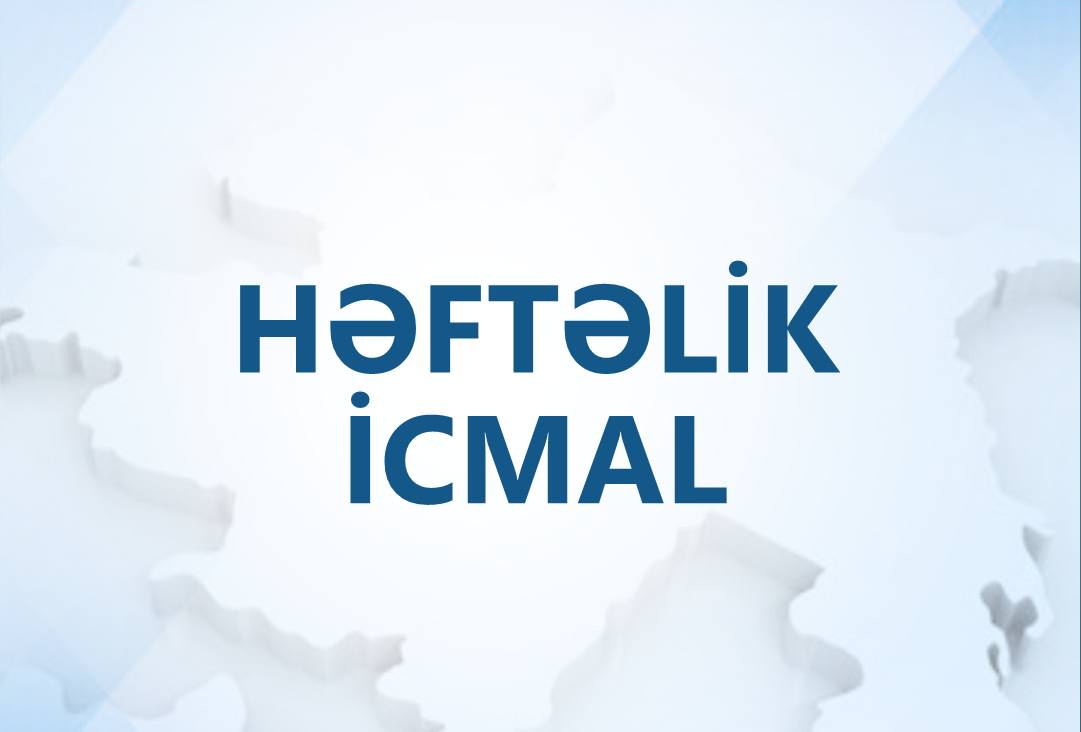 Müdafiə Nazirliyinin həftəlik icmalı yayımlanıb