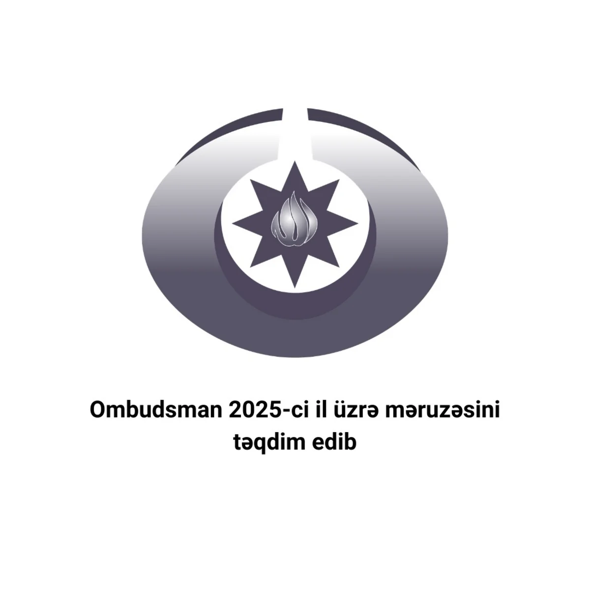 Ombudsman 2025-ci il üzrə məruzəsini Prezidentə təqdim edib