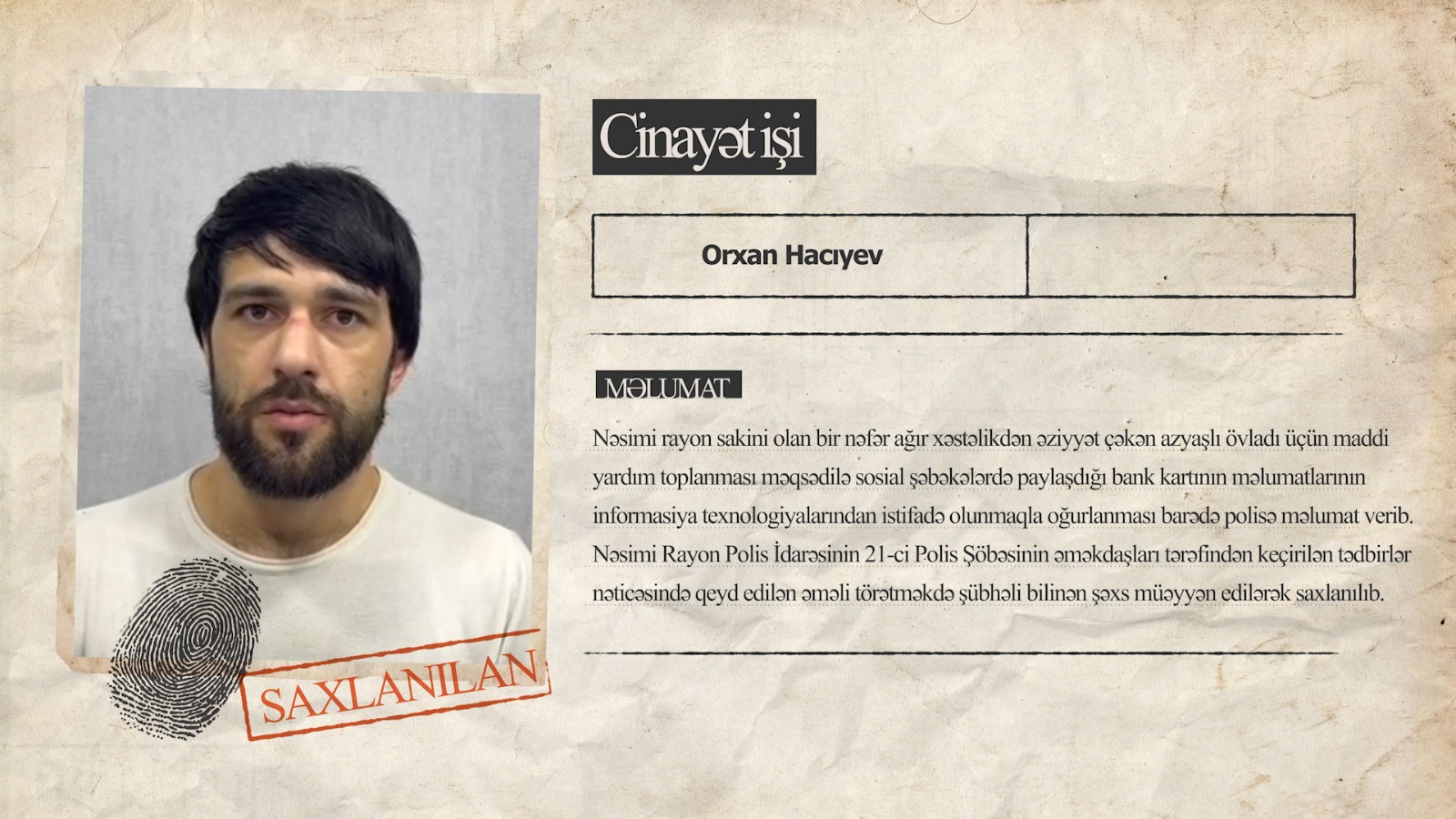 Azyaşlıya yardım üçün kart hesabında toplanan pulu talayan şəxs saxlanılıb