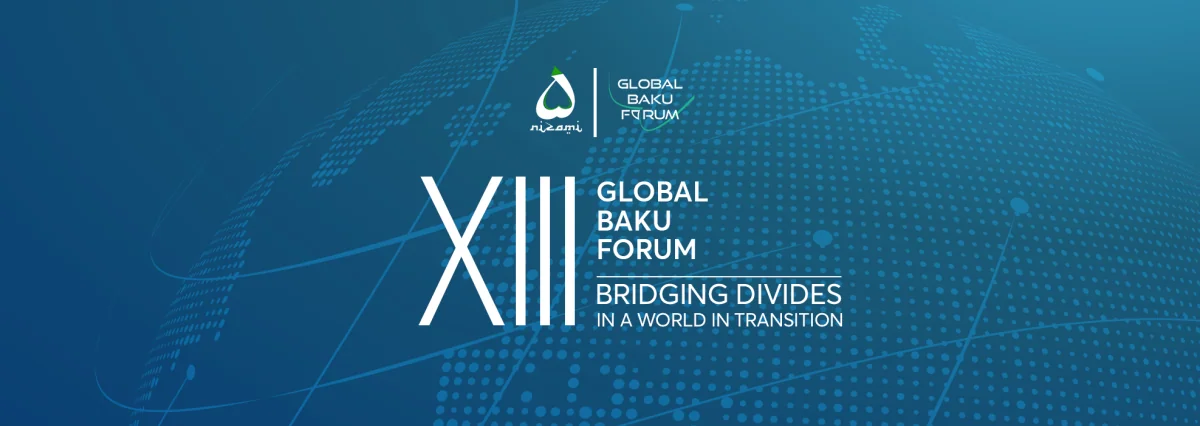 XIII Qlobal Bakı Forumunun birinci günü yekunlaşıb - YENİLƏNİB