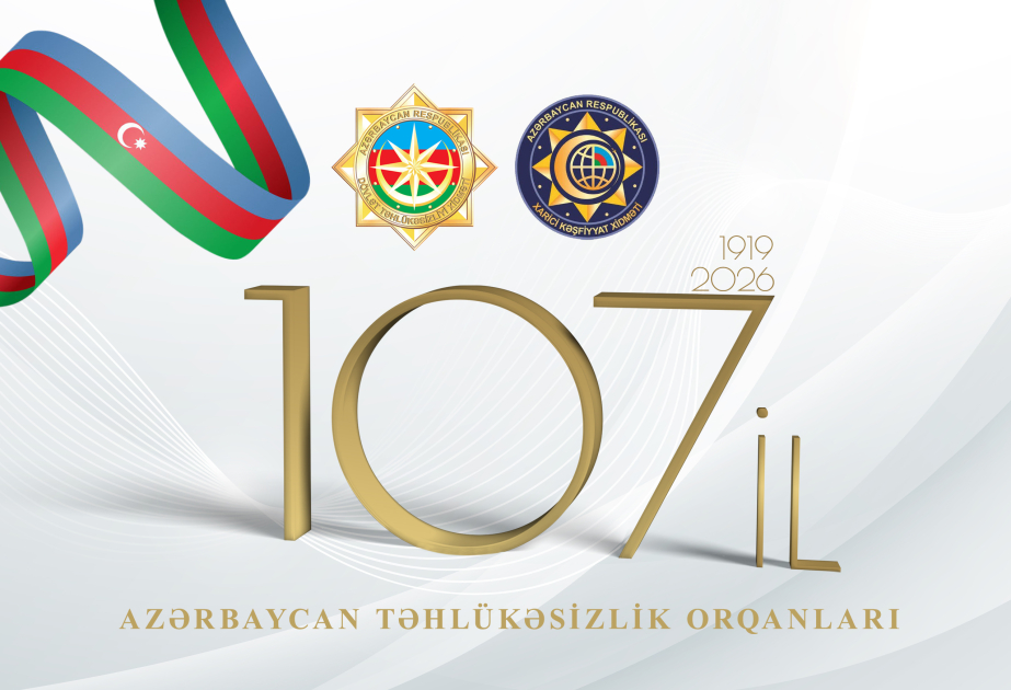 Azərbaycan təhlükəsizlik orqanlarının yaradılmasının 107-ci ildönümü tamam olur