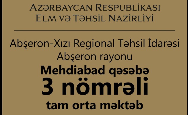 Mehdiabadda təhsil müəssisəsinin fəaliyyəti müvəqqəti olaraq dayandırılıb
