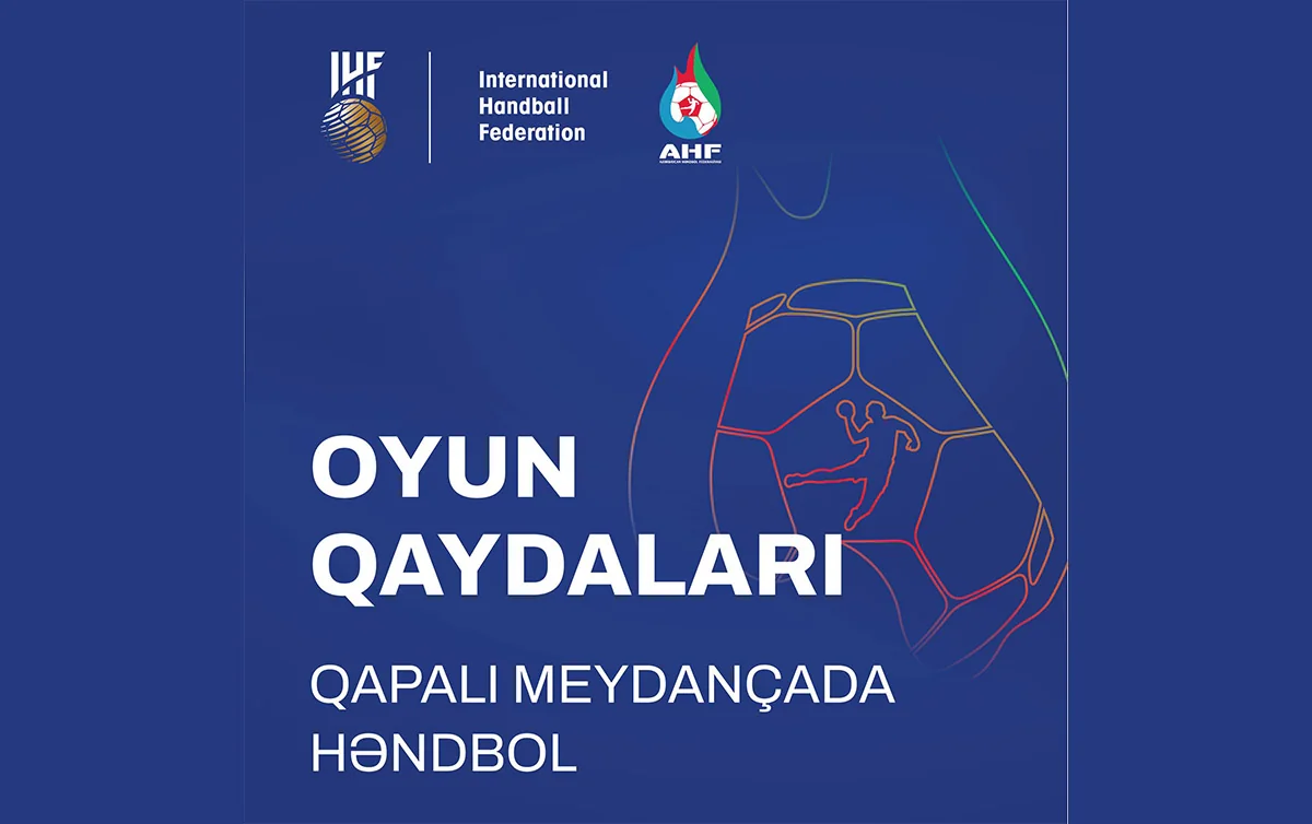 IHF-nin yenilənmiş həndbol qaydaları Azərbaycan dilində nəşr olunub