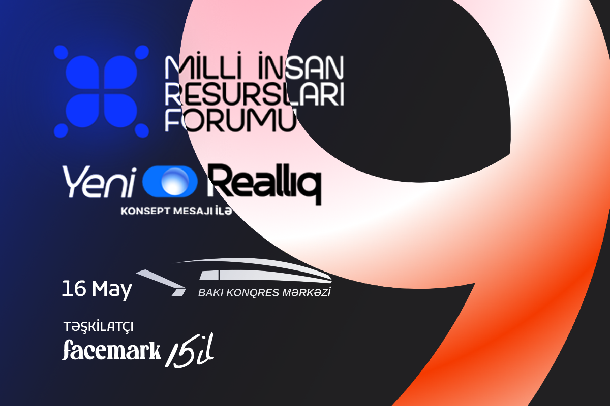 IX Milli İnsan Resursları Forumunun spikerləri bəlli oldu!