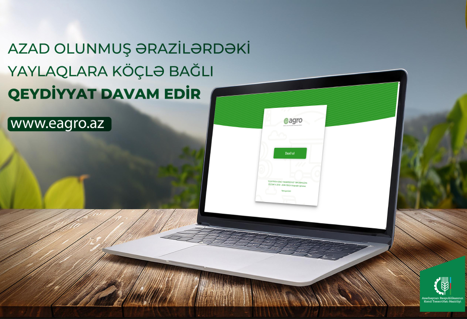 Azad olunmuş ərazilərdəki yaylaqlara köçlə bağlı qeydiyyat davam edir