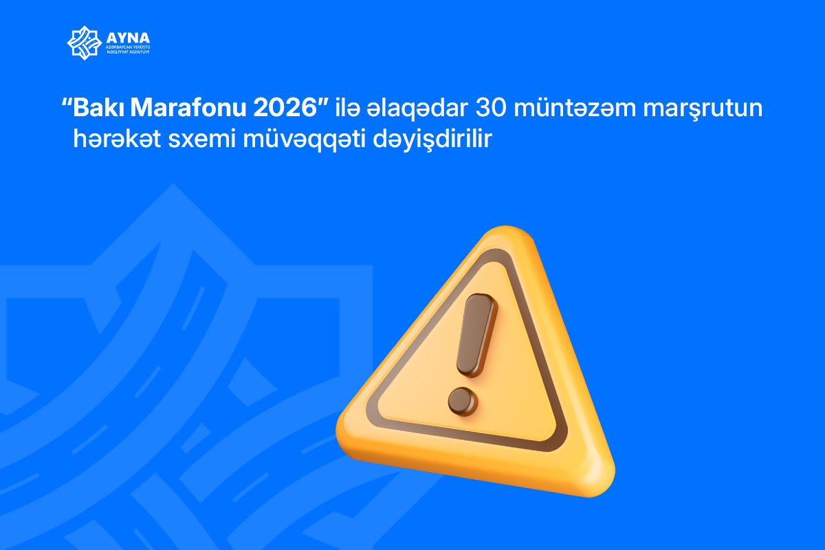 “Bakı Marafonu 2026” ilə əlaqədar 30 müntəzəm marşrutun hərəkət sxemi müvəqqəti dəyişdiriləcək 