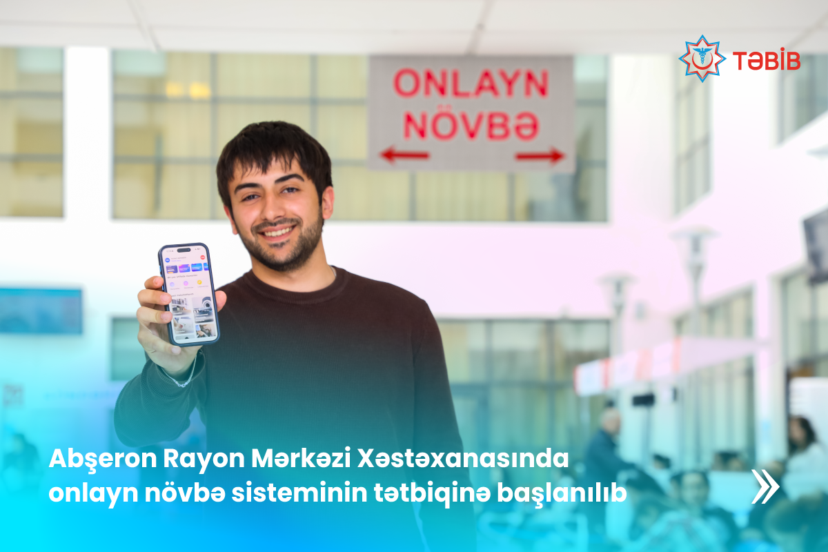 Abşeron Rayon Mərkəzi Xəstəxanasında onlayn növbə sisteminin tətbiqinə başlanılıb