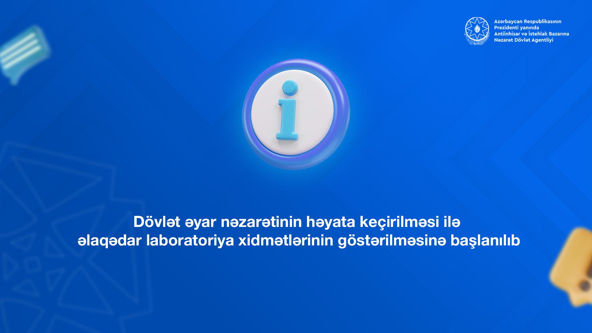 Dövlət əyar nəzarətinin həyata keçirilməsi ilə əlaqədar laboratoriya xidmətlərinin göstərilməsinə başlanılıb