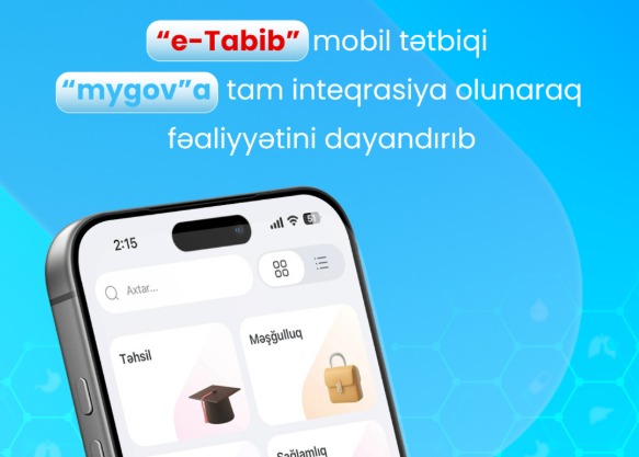  “e-Tabib” mobil tətbiqi “mygov”a tam inteqrasiya olunaraq fəaliyyətini dayandırıb