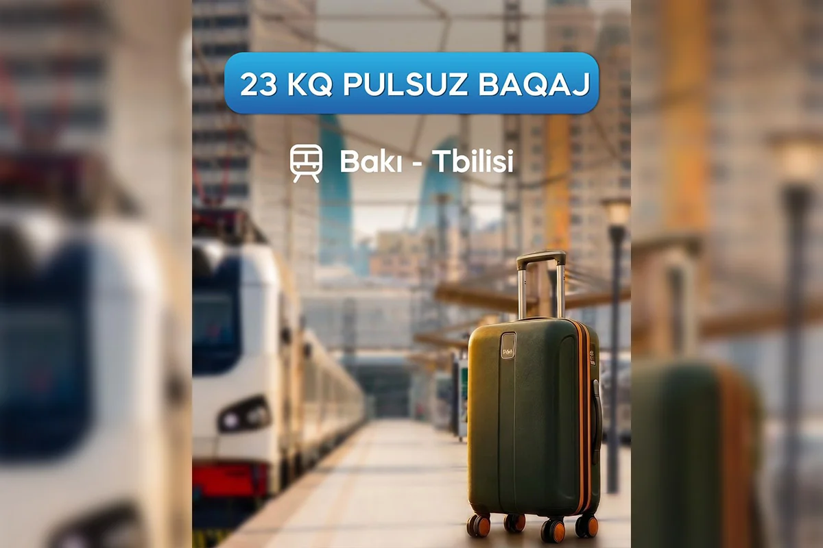 Bakı–Tbilisi–Bakı qatarında pulsuz baqaj qaydaları açıqlanıb
