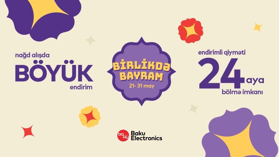 Qurban bayramında Baku Electronics-də BÖYÜK endirimlər!